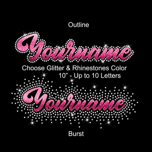 Your name Custom Personalized Rhinestone Hotfix Glitter Foil Transfer DIY Bling Iron On Applique Choose Colors Outline Burst 10" Cursive